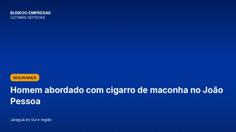 Homem abordado com cigarro de maconha no João Pessoa
