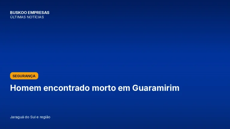 Homem encontrado morto em Guaramirim