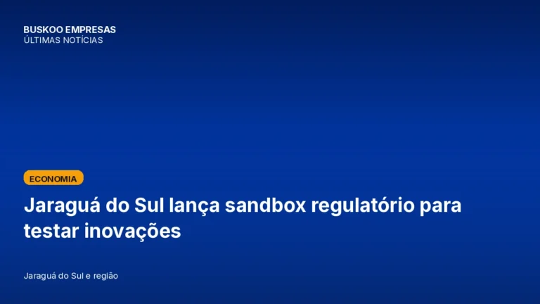 Jaraguá do Sul lança sandbox regulatório para testar inovações