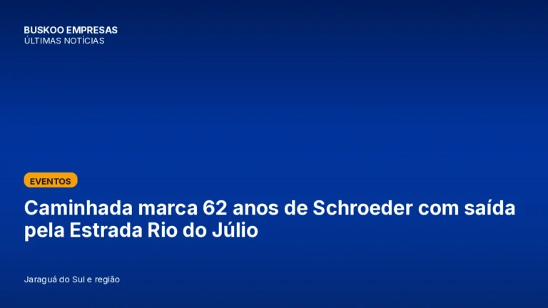 Caminhada marca 62 anos de Schroeder com saída pela Estrada Rio do Júlio