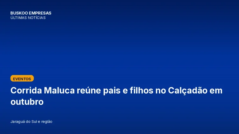 Corrida Maluca reúne pais e filhos no Calçadão em outubro