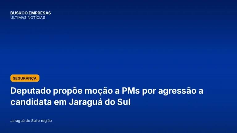 Deputado propõe moção a PMs por agressão a candidata em Jaraguá do Sul
