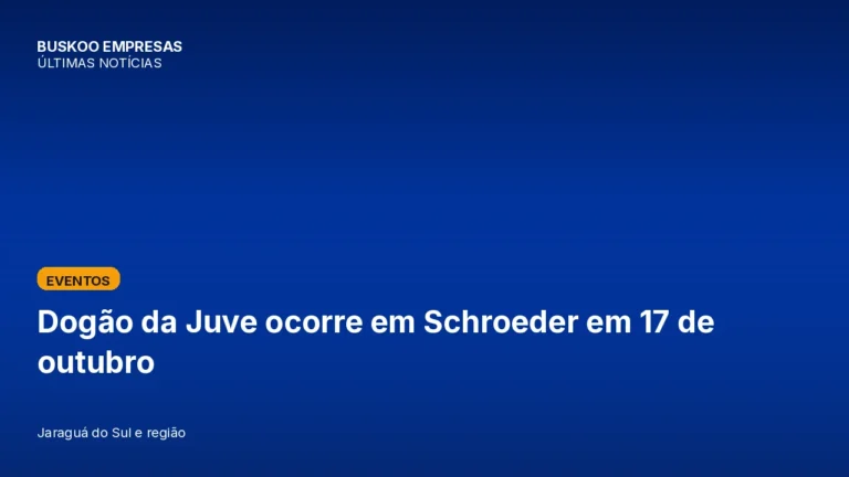 Dogão da Juve ocorre em Schroeder em 17 de outubro