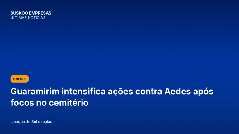 Guaramirim intensifica ações contra Aedes após focos no cemitério