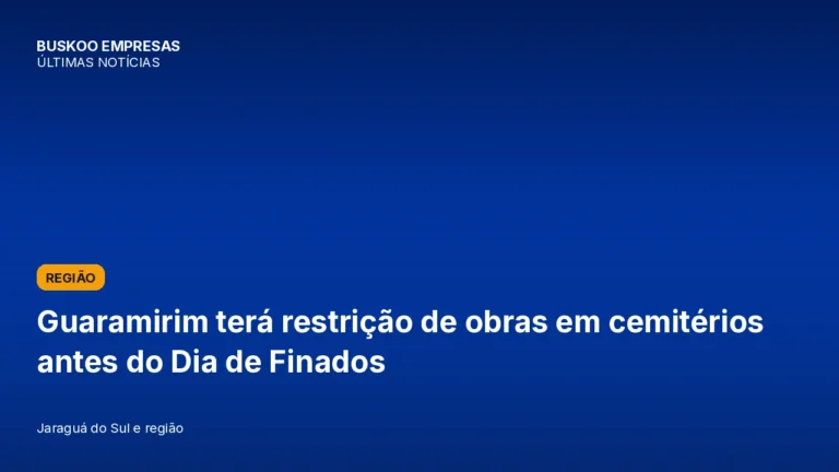 Guaramirim terá restrição de obras em cemitérios antes do Dia de Finados