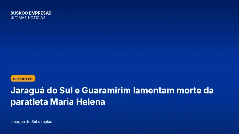 Jaraguá do Sul e Guaramirim lamentam morte da paratleta Maria Helena