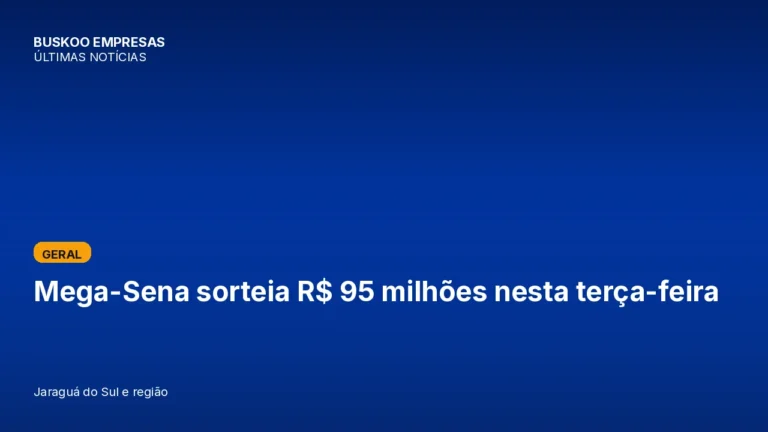 Mega-Sena sorteia R$ 95 milhões nesta terça-feira
