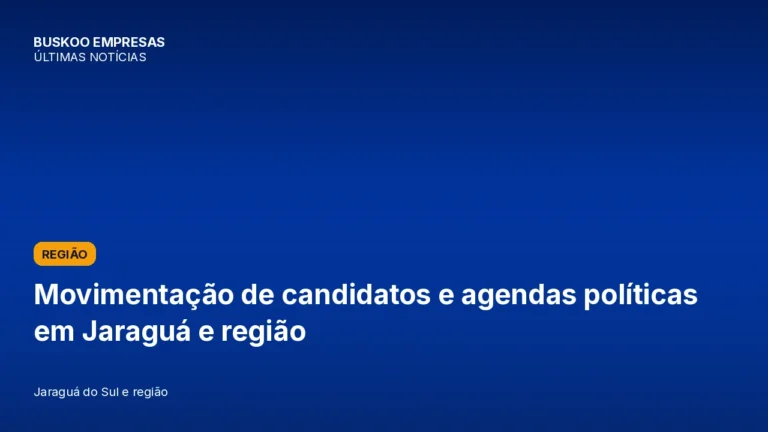 Movimentação de candidatos e agendas políticas em Jaraguá e região
