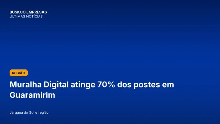 Muralha Digital atinge 70% dos postes em Guaramirim
