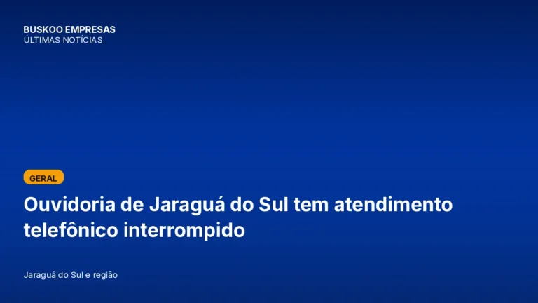 Ouvidoria de Jaraguá do Sul tem atendimento telefônico interrompido