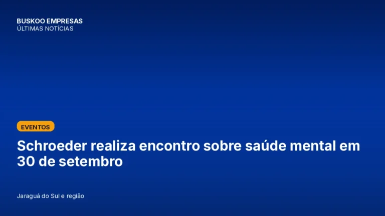 Schroeder realiza encontro sobre saúde mental em 30 de setembro