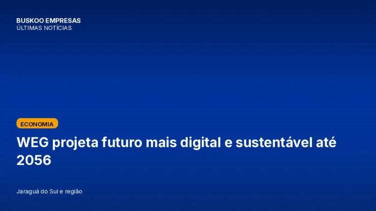 WEG projeta futuro mais digital e sustentável até 2056