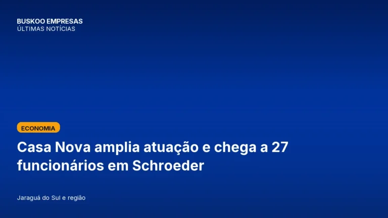 Casa Nova amplia atuação e chega a 27 funcionários em Schroeder