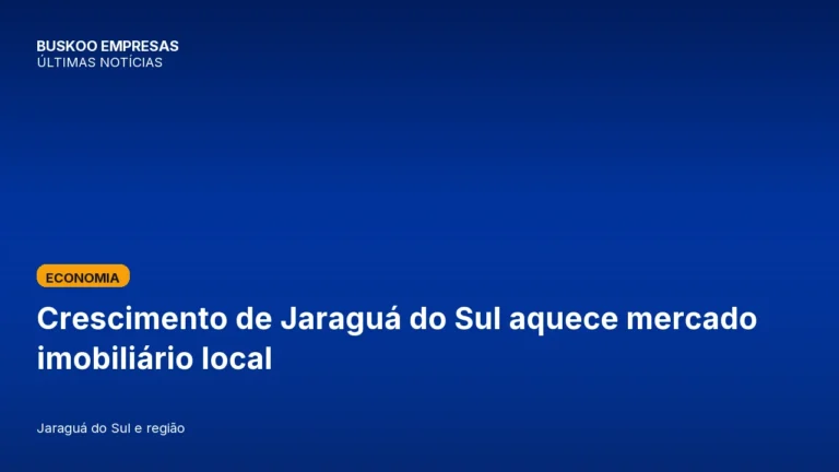 Crescimento de Jaraguá do Sul aquece mercado imobiliário local