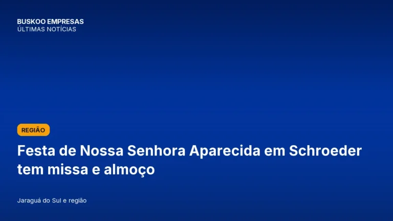Festa de Nossa Senhora Aparecida em Schroeder tem missa e almoço