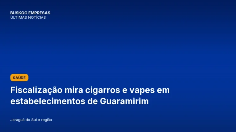 Fiscalização mira cigarros e vapes em estabelecimentos de Guaramirim