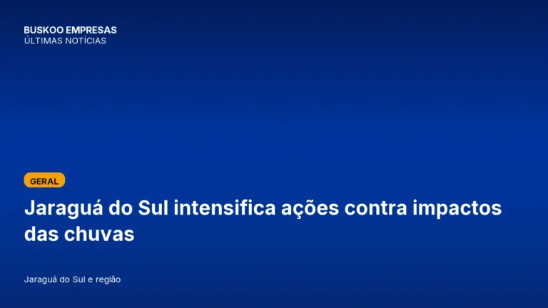 Jaraguá do Sul intensifica ações contra impactos das chuvas