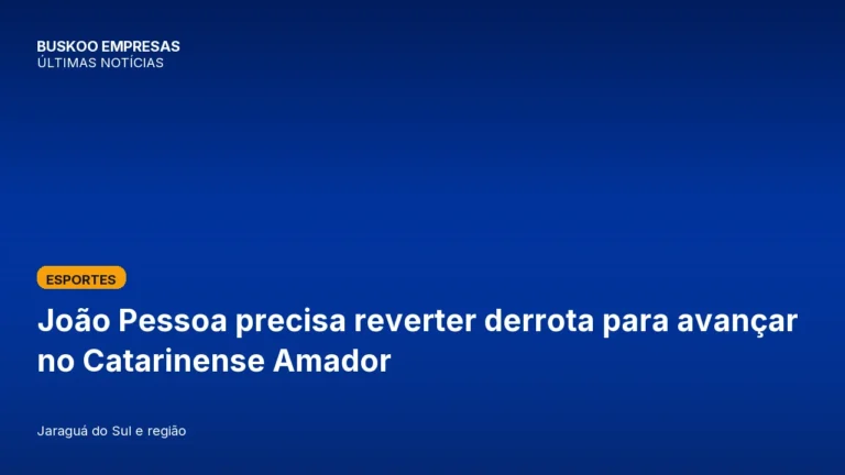 João Pessoa precisa reverter derrota para avançar no Catarinense Amador